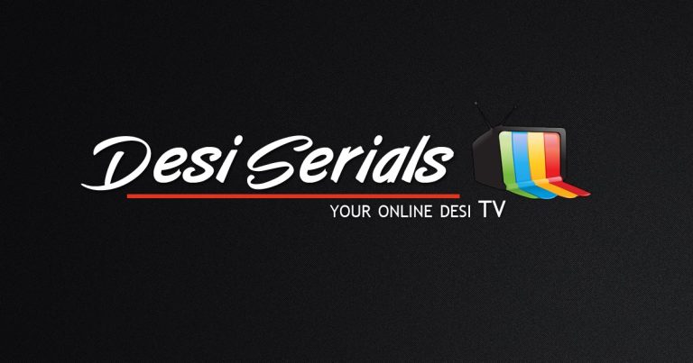 Welcome to Desi Serials - Your Ultimate Destination for Online Desi TV Serials